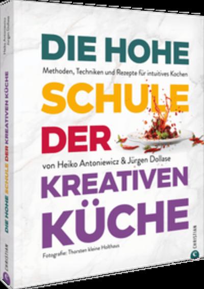 Die hohe Schule der kreativen Küche