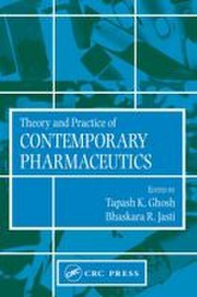 Theory and Practice of Contemporary Pharmaceutics