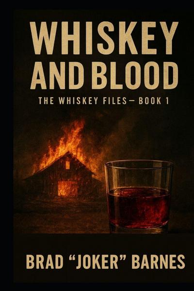 Whiskey and Blood