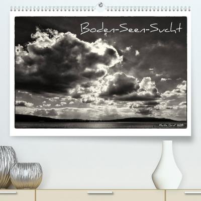 Boden-Seen-Sucht (Premium, hochwertiger DIN A2 Wandkalender 2023, Kunstdruck in Hochglanz)