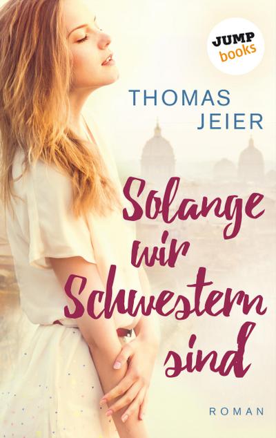 Solange wir Schwestern sind