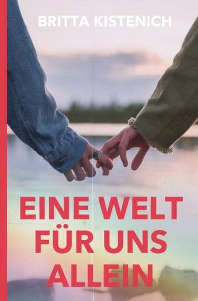 Eine Welt für uns allein