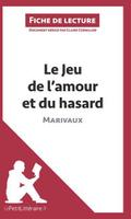 Le Jeu de l’amour et du hasard de Marivaux (Fiche de lecture)
