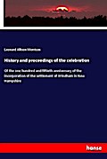 History and proceedings of the celebration