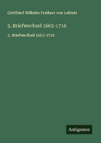 3. Briefwechsel 1663-1716