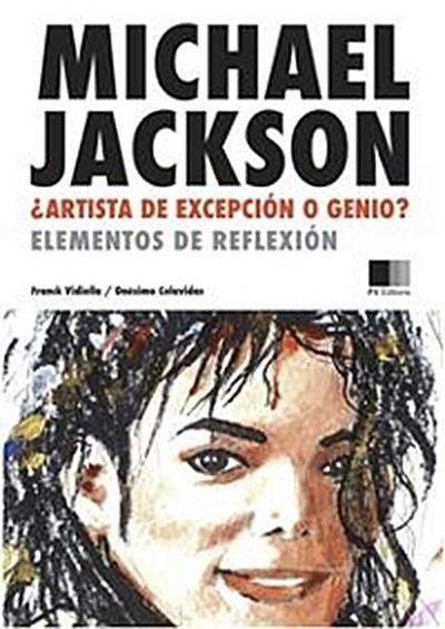 Michael Jackson : Artista de excepción o Genio ?