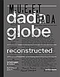 Dadaglobe Reconstructed