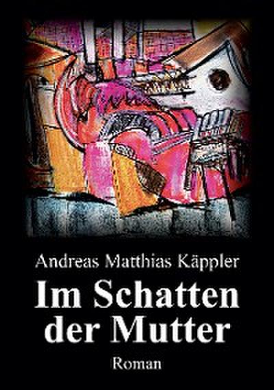 Im Schatten der Mutter