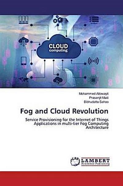 Fog and Cloud Revolution