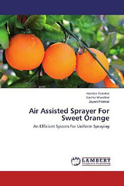 Air Assisted Sprayer For Sweet Orange
