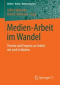 Medien-Arbeit im Wandel