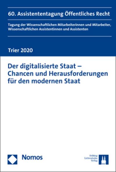 Der digitalisierte Staat - Chancen und Herausforderungen für den modernen Staat