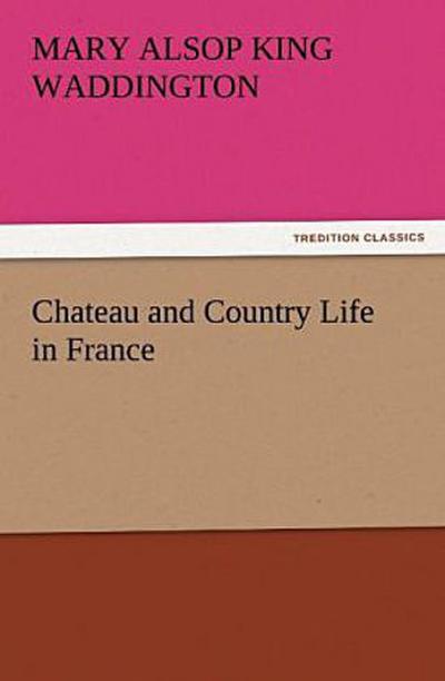 Chateau and Country Life in France