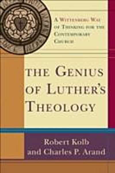 Genius of Luther’s Theology