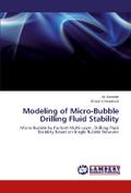 Modeling of Micro-Bubble Drilling Fluid Stability