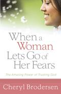 When a Woman Lets Go of Her Fears