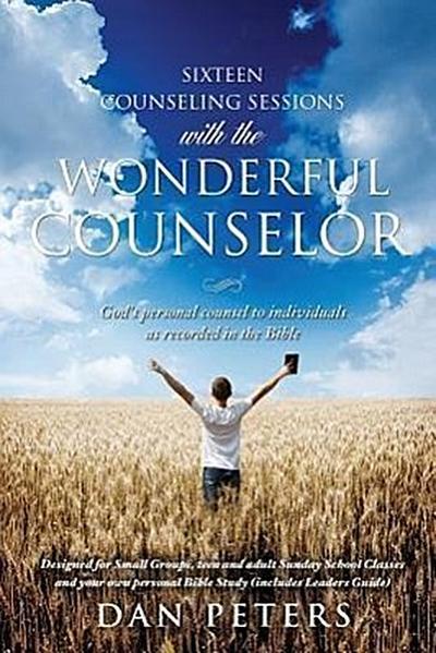Sixteen Counseling Sessions with the WONDERFUL COUNSELOR