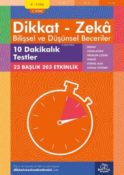8-9 Yas Dikkat - Zeka Bilissel ve Düsünsel Beceriler 3. Kitap - 10 Dakikalik Testler