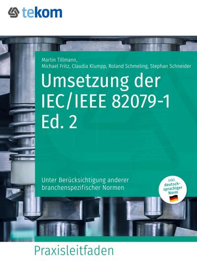 Umsetzung der IEC/IEEE 82079-1 Ed. 2