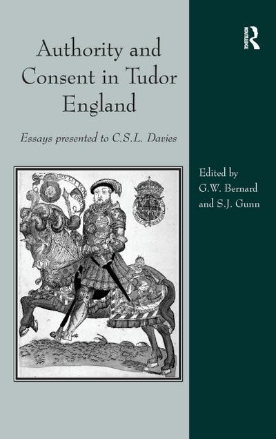 Authority and Consent in Tudor England