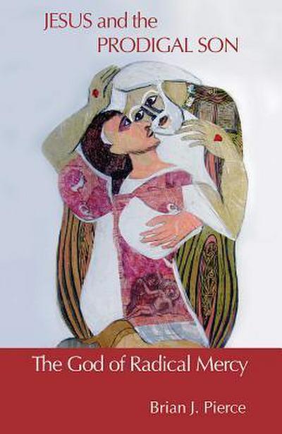 Jesus and the Prodigal Son