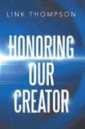 Honoring Our Creator