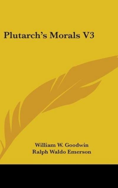 Plutarch’s Morals V3
