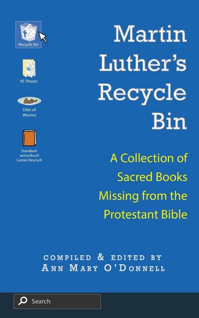 Martin Luther’s Recycle Bin
