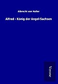 Alfred - König der Angel-Sachsen