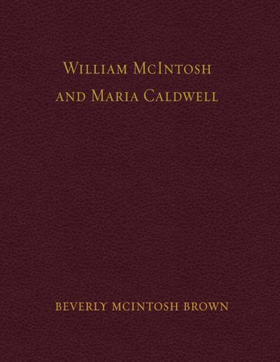 William McIntosh and Maria Caldwell McIntosh