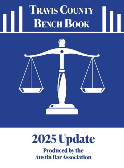 2025 Travis County Bench Book Court Resource Guide