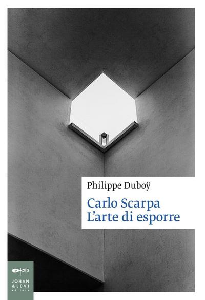 Carlo Scarpa. L’arte di esporre