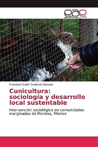 Cunicultura: sociología y desarrollo local sustentable