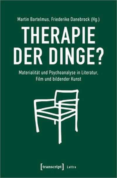 Therapie der Dinge?