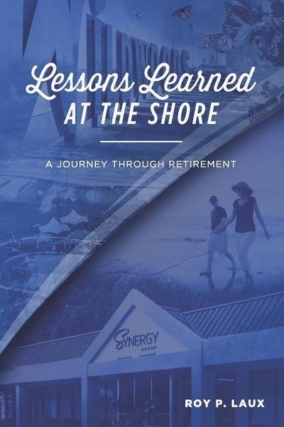 Lessons Learned at the Shore: A Journey Through Retirement