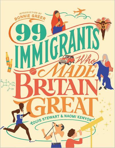 99 IMMIGRANTS WHO MADE BRITAIN