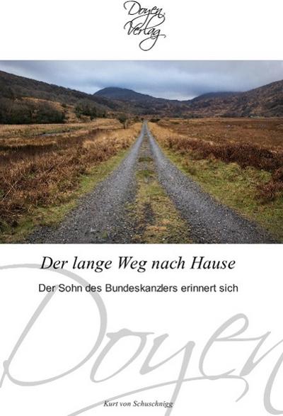 Der lange Weg nach Hause - Kurt von Schuschnigg