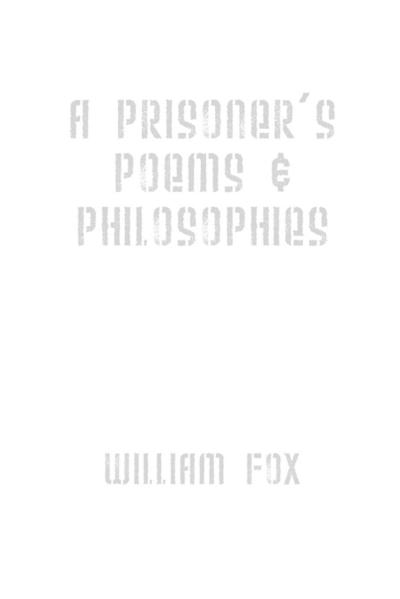 A Prisoner’s Poems & Philosophies