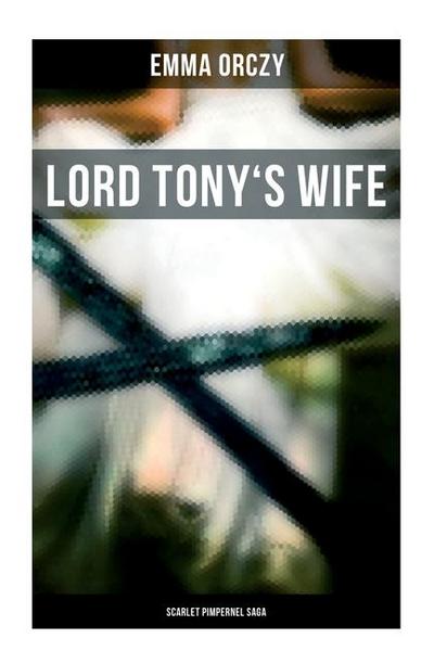 Lord Tony’s Wife