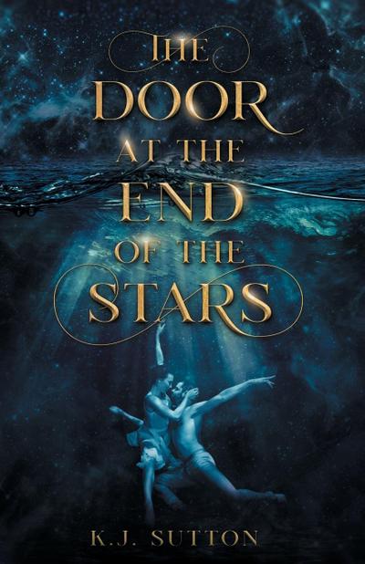 Sutton, K: Door at the End of the Stars