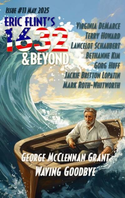 Eric Flint’s 1632 & Beyond Issue #11