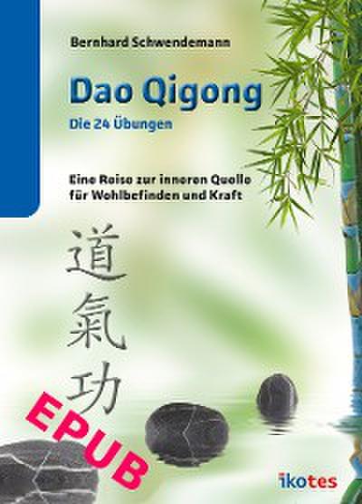 Dao Qigong - Die 24 Übungen