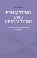Erhaltung und Gestaltung