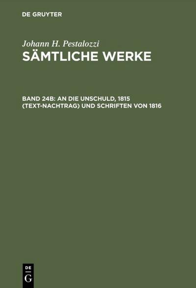 An die Unschuld, 1815 (Text-Nachtrag) und Schriften von 1816