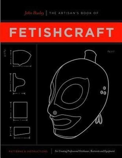 The Artisan’s Book of Fetishcraft
