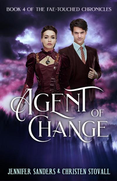 Agent of Change (The Fae-touched Chronicles, #4)