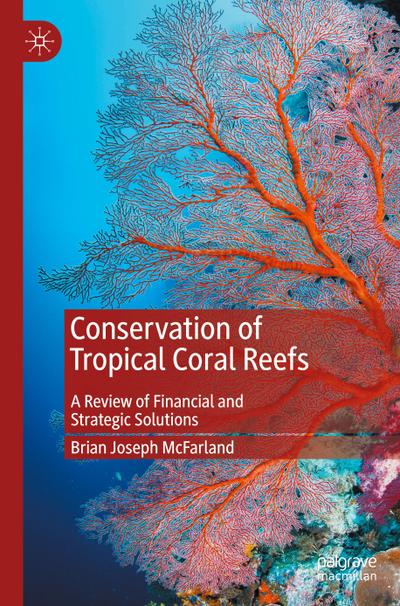 Conservation of Tropical Coral Reefs