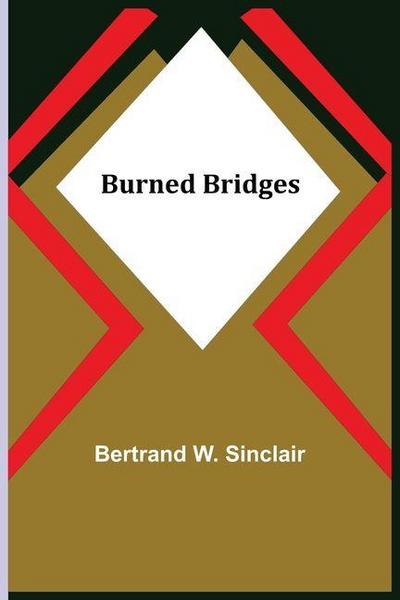 Burned Bridges