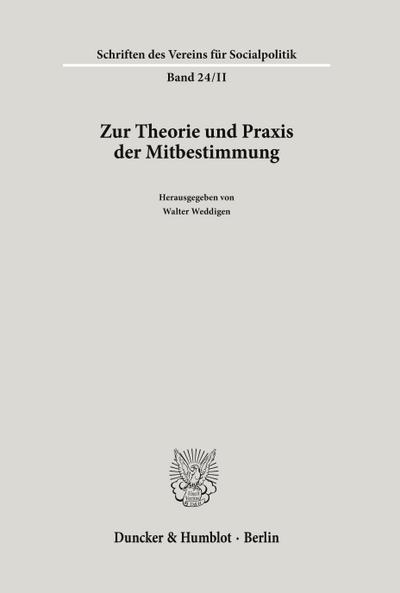 Zur Theorie und Praxis der Mitbestimmung.