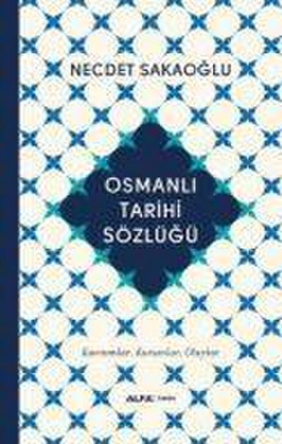 Osmanli Tarihi Sözlügü Ciltli